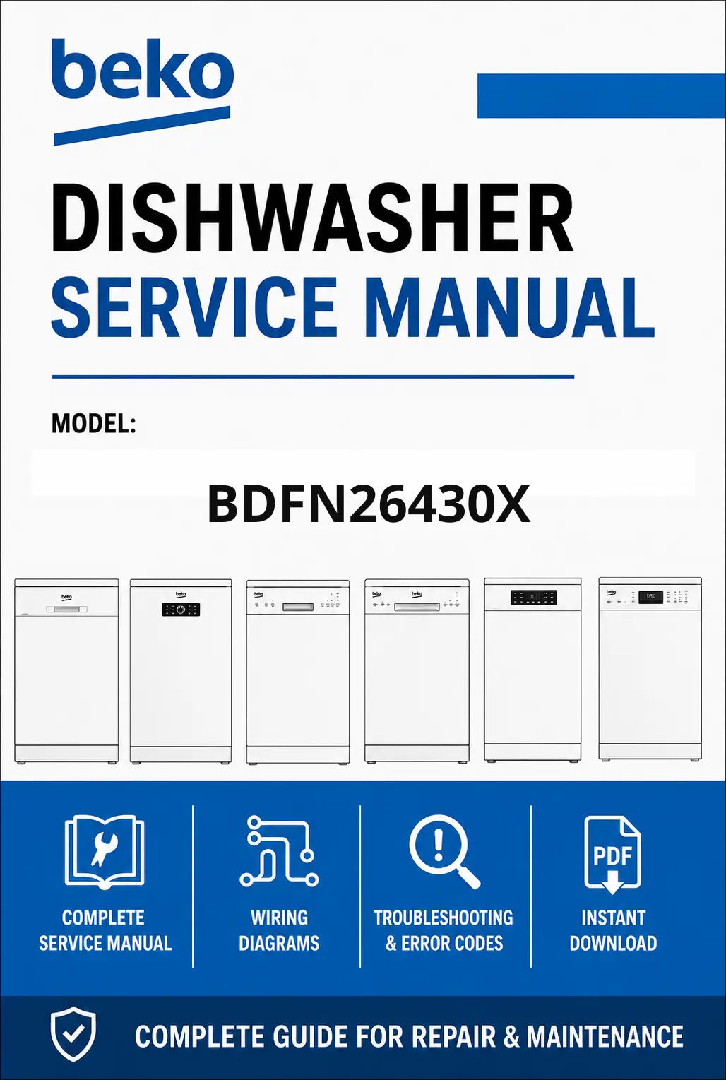 Beko bdfn26430x service manual cover.jpg dishwasher service manual with pictures of a selection of Beko dishwashers types, model code, manual contents and text Complete guide for repair and maintenance