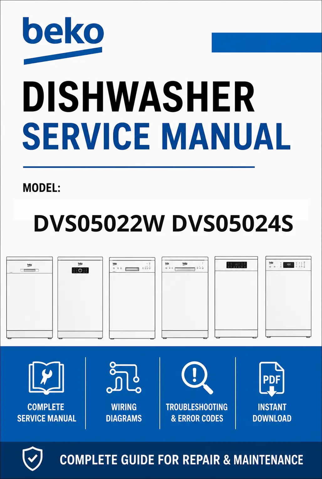 Beko dvs05022w dvs05024s service manual cover.jpg dishwasher service manual with pictures of a selection of Beko dishwashers types, model code, manual contents and text Complete guide for repair and maintenance