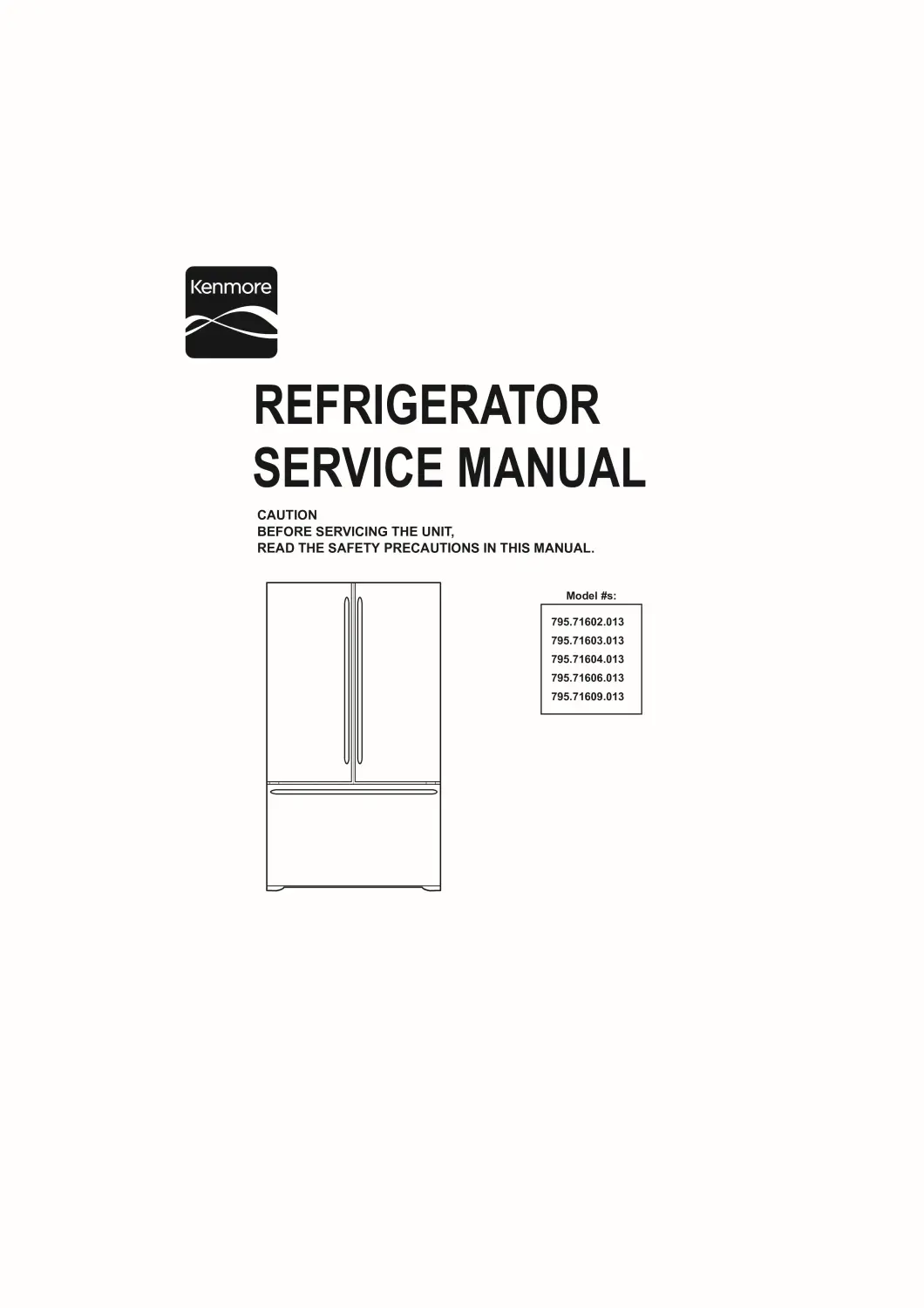Kenmore 795 71602 71603 71606 71609 013 models service manual cover with model code and showing a line drawing of the refrigerator