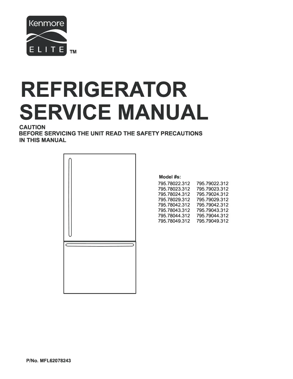 Kenmore 795 78042 78043 78044 78049 312 models service manual cover with model code and showing a line drawing of the refrigerator