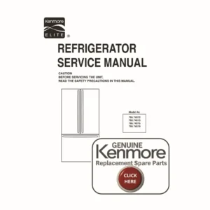 Kenmore elite 795 74012 74013 74015 74019 service manual cover with model code and showing a line drawing of the refrigerator