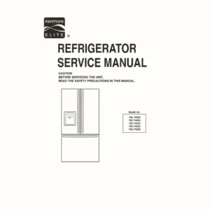 Kenmore elite 795 74022 74023 74024 74025 74029 service manual cover with model code and showing a line drawing of the refrigerator