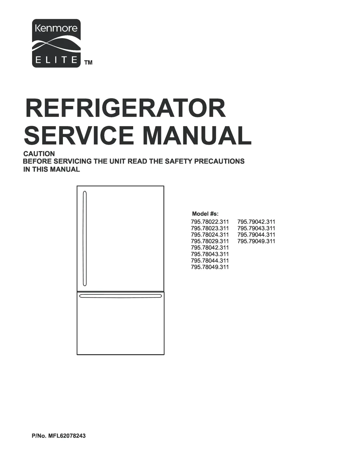 Kenmore elite 795 78023 78029 79042 79043 79044 79049 311 models service manual cover with model code and showing a line drawing of the refrigerator
