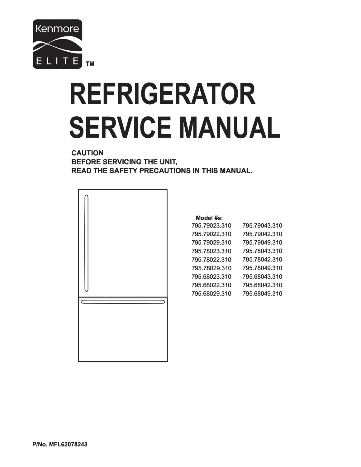Kenmore elite 795 79023 79022 79029 79042 79043 79049 310 models service manual cover with model code and showing a line drawing of the refrigerator