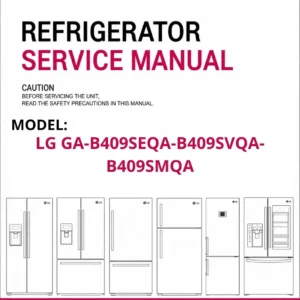 Lg ga b409seqa b409svqa b409smqa refrigerator service manual cover with model code