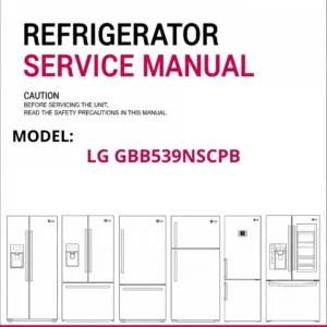 Lg gbb539nscpb refrigerator service manual cover with model code