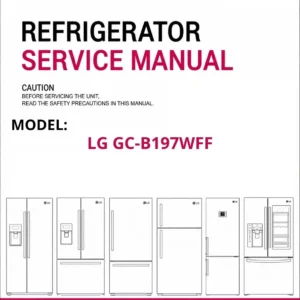 Lg gc b197wff refrigerator service manual cover with model code