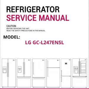 Lg gc l247ensl refrigerator service manual cover with model code
