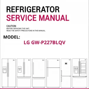 Lg gw p227blqv refrigerator service manual cover with model code