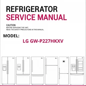 Lg gw p227hkxv refrigerator service manual cover with model code