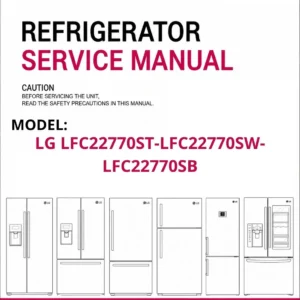 Lg lfc22770st lfc22770sw lfc22770sb refrigerator service manual cover with model code