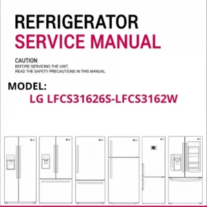Lg lfcs31626s lfcs3162w refrigerator service manual cover with model code
