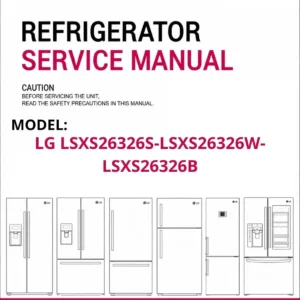 Lg lsxs26326s lsxs26326w lsxs26326b refrigerator service manual cover with model code
