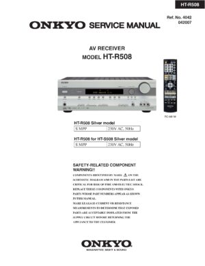 Onkyo ht r508 service manual cover with an image of the device and its remote control, model type and code, manual issue date and service safety precaution notice