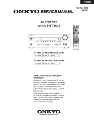 Onkyo ht r557 service manual cover with an image of the device and its remote control, model type and code, manual issue date and service safety precaution notice