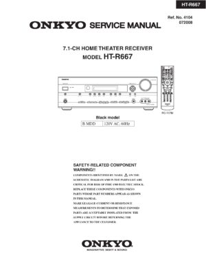 Onkyo ht r667 service manual cover with an image of the device and its remote control, model type and code, manual issue date and service safety precaution notice