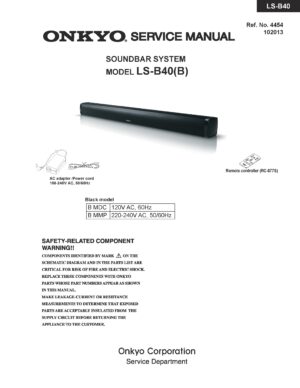 Onkyo ls b40 service manual cover with an image of the device and its remote control, model type and code, manual issue date and service safety precaution notice