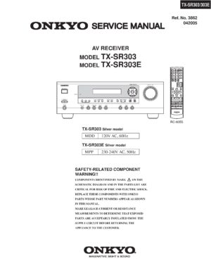 Onkyo tx sr303 service manual cover with an image of the device and its remote control, model type and code, manual issue date and service safety precaution notice