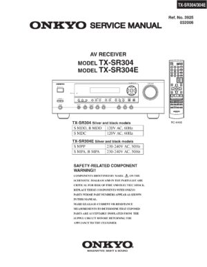 Onkyo tx sr304 sr304e service manual cover with an image of the device and its remote control, model type and code, manual issue date and service safety precaution notice