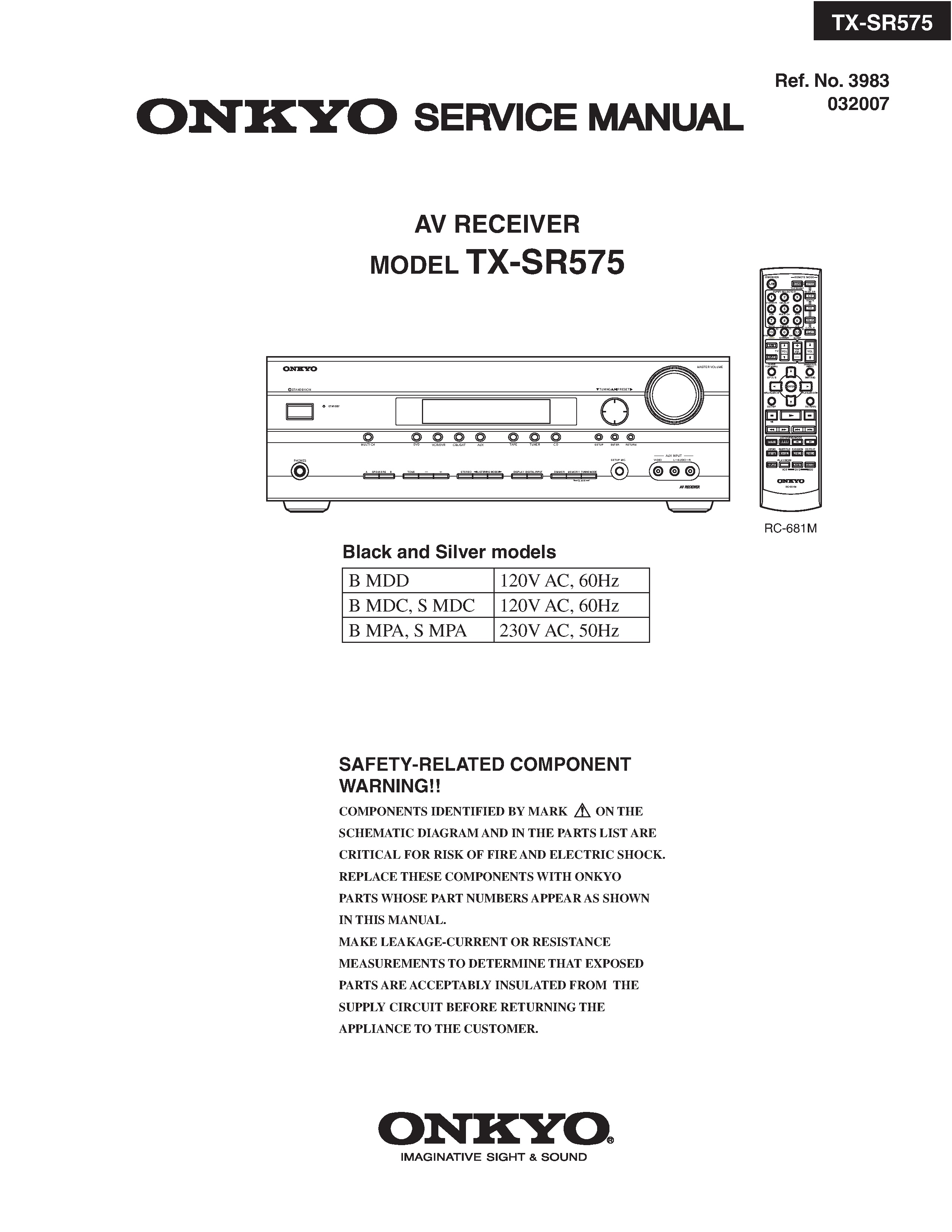 Onkyo tx sr575 service manual cover with an image of the device and its remote control, model type and code, manual issue date and service safety precaution notice