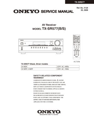 Onkyo tx sr577 service manual cover with an image of the device and its remote control, model type and code, manual issue date and service safety precaution notice