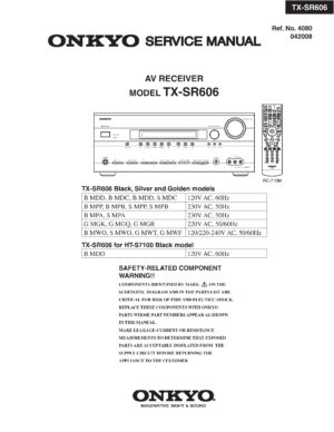 Onkyo tx sr606 service manual cover with an image of the device and its remote control, model type and code, manual issue date and service safety precaution notice