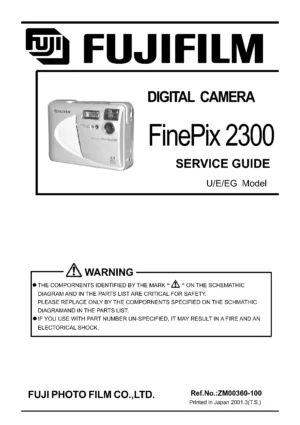 Fujifilm finepix 2300 service manual cover with picture of the camera, model type and numbers, manual creation date and safety and warning notice.