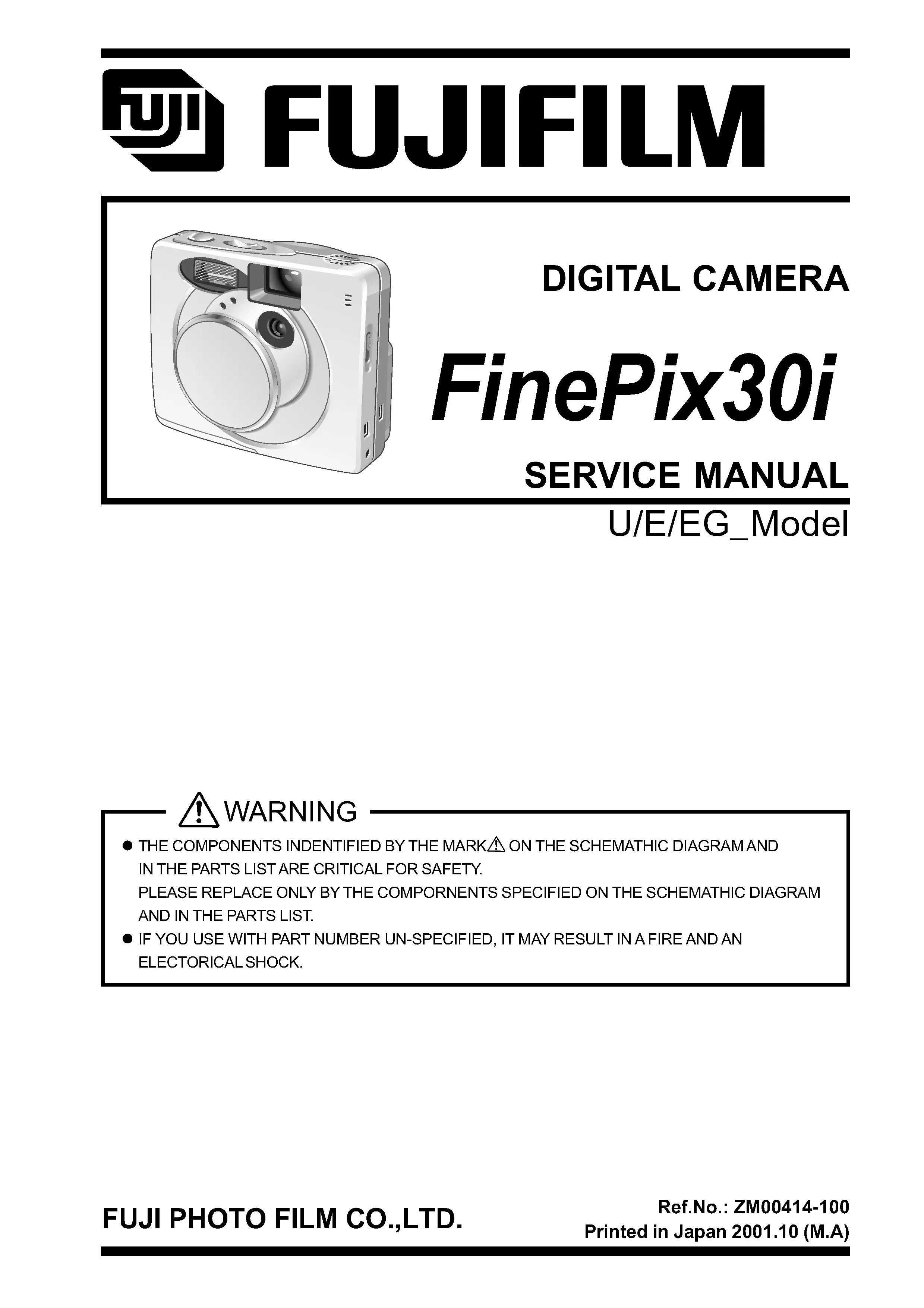 Fujifilm finepix 30i service manual cover with picture of the camera, model type and numbers, manual creation date and safety and warning notice.