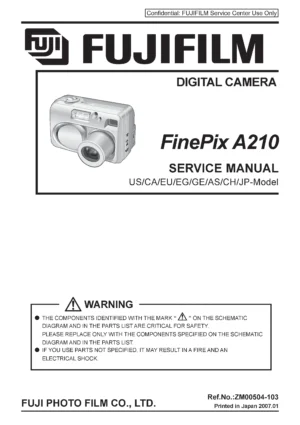 Fujifilm finepix a210 service manual cover with picture of the camera, model type and numbers, manual creation date and safety and warning notice.