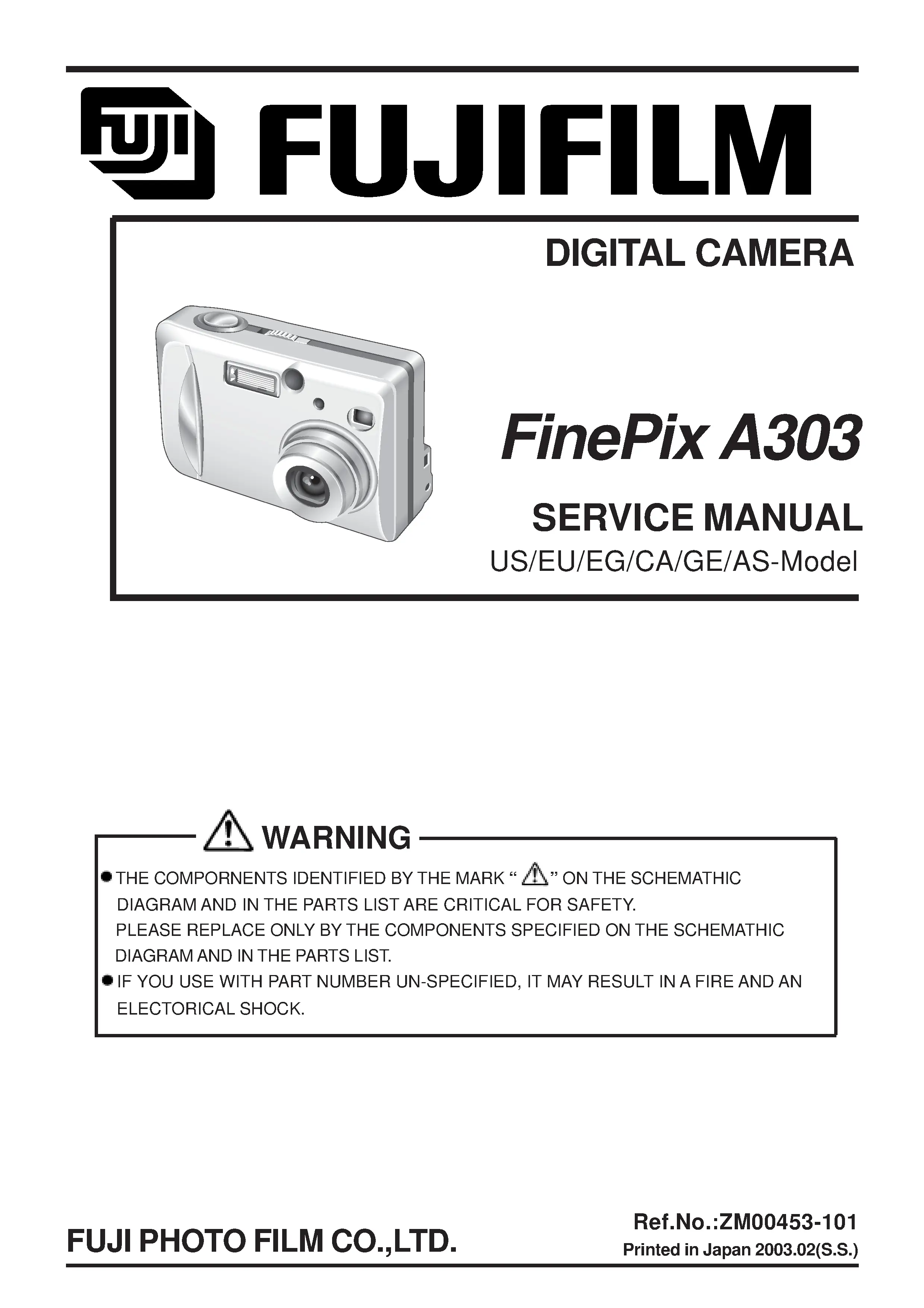 Fujifilm finepix a303 service manual cover with picture of the camera, model type and numbers, manual creation date and safety and warning notice.