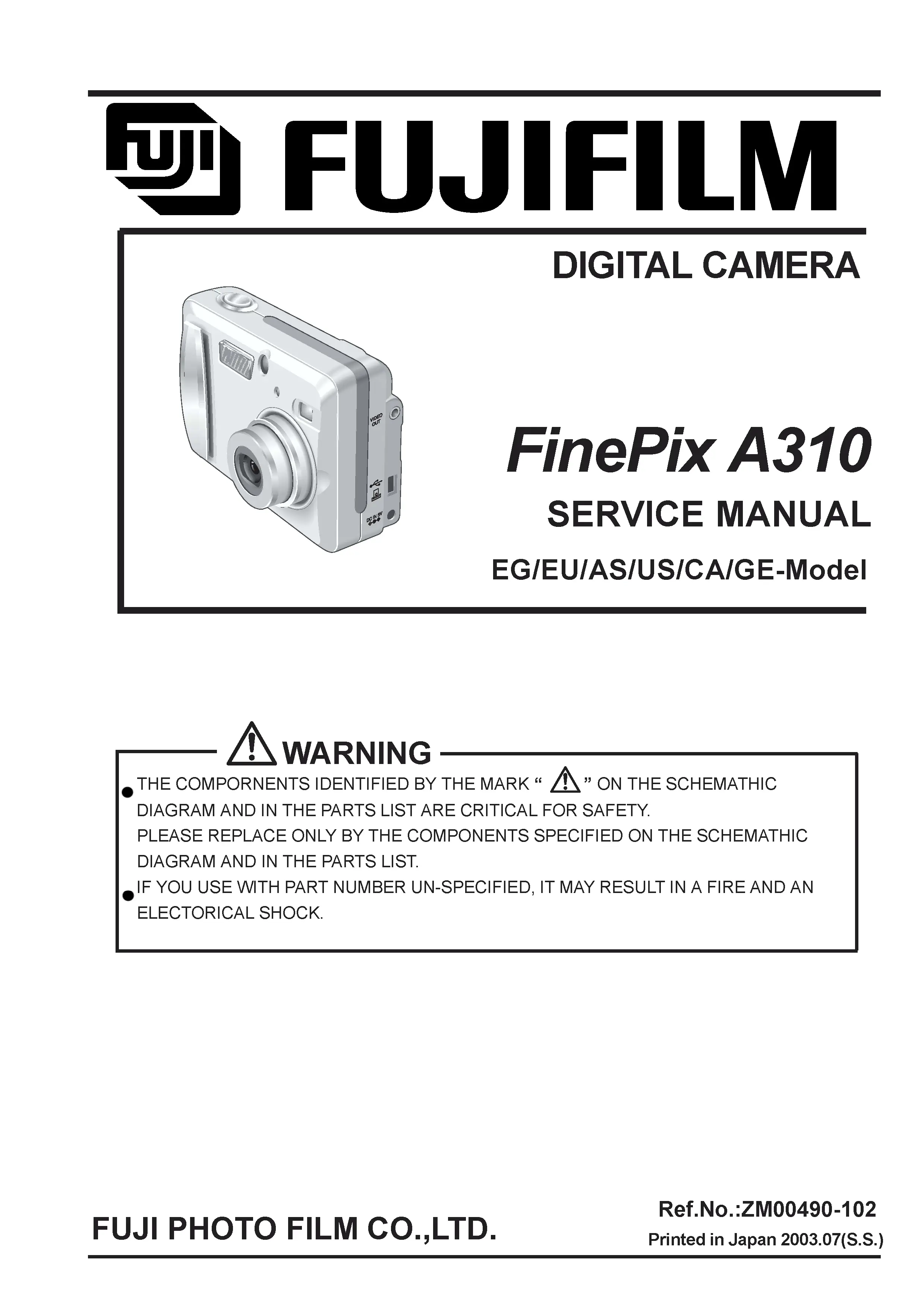 Fujifilm finepix a310 service manual cover with picture of the camera, model type and numbers, manual creation date and safety and warning notice.