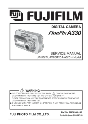 Fujifilm finepix a330 service manual cover with picture of the camera, model type and numbers, manual creation date and safety and warning notice.