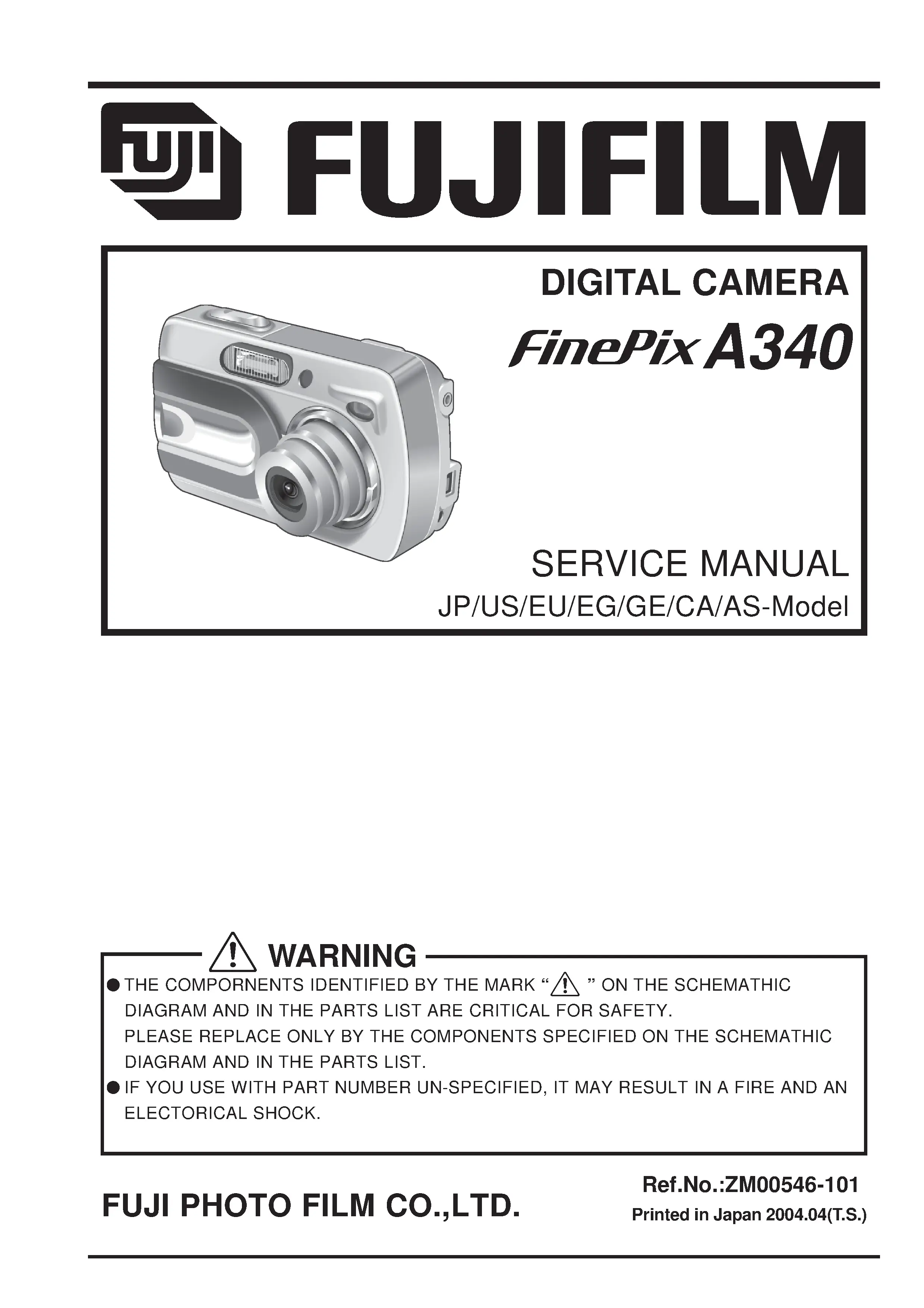 Fujifilm finepix a340 service manual cover with picture of the camera, model type and numbers, manual creation date and safety and warning notice.