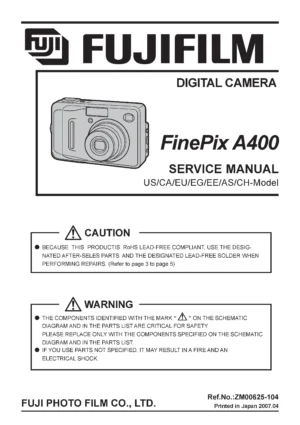 Fujifilm finepix a400 service manual cover with picture of the camera, model type and numbers, manual creation date and safety and warning notice.
