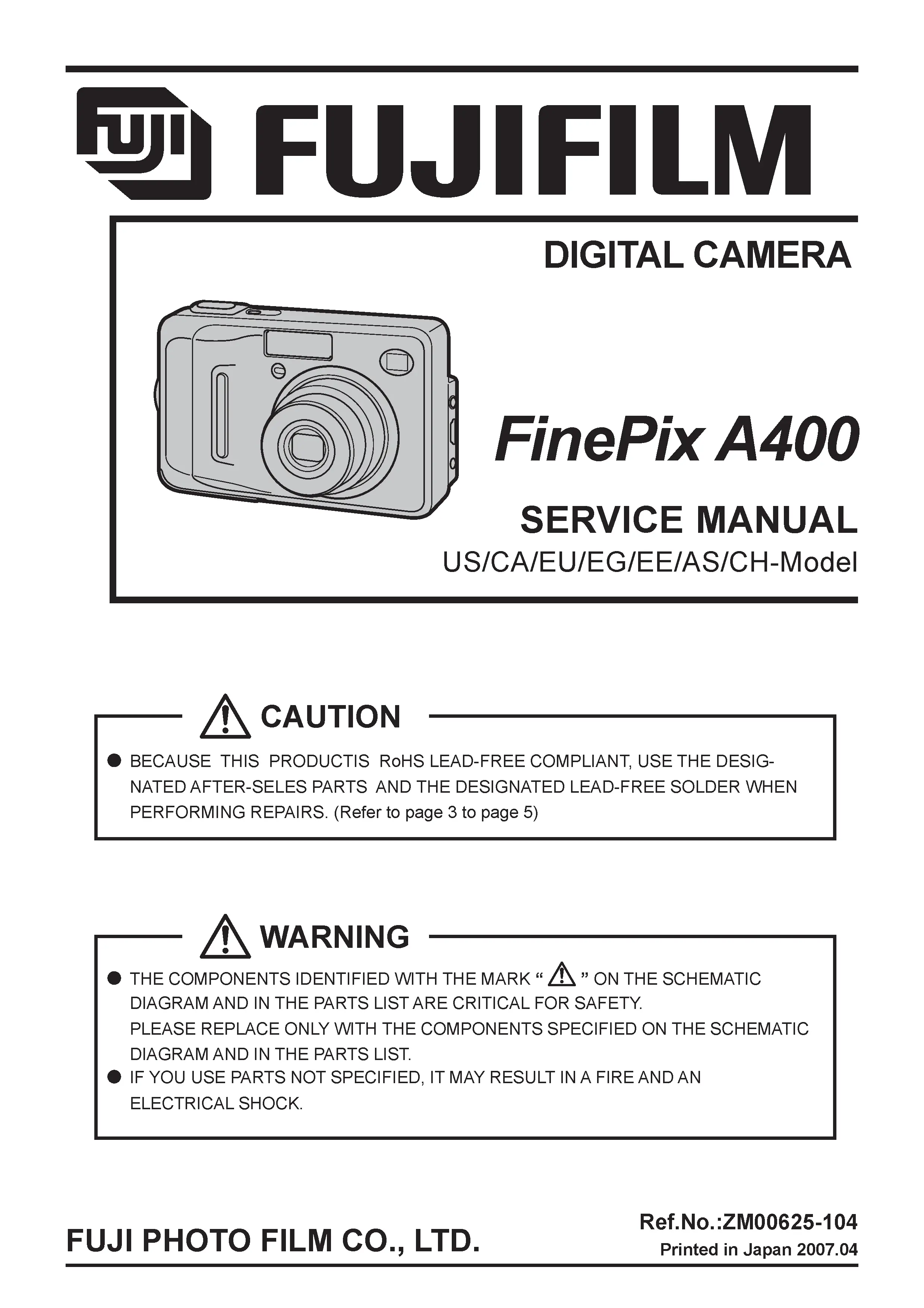 Fujifilm finepix a400 service manual cover with picture of the camera, model type and numbers, manual creation date and safety and warning notice.