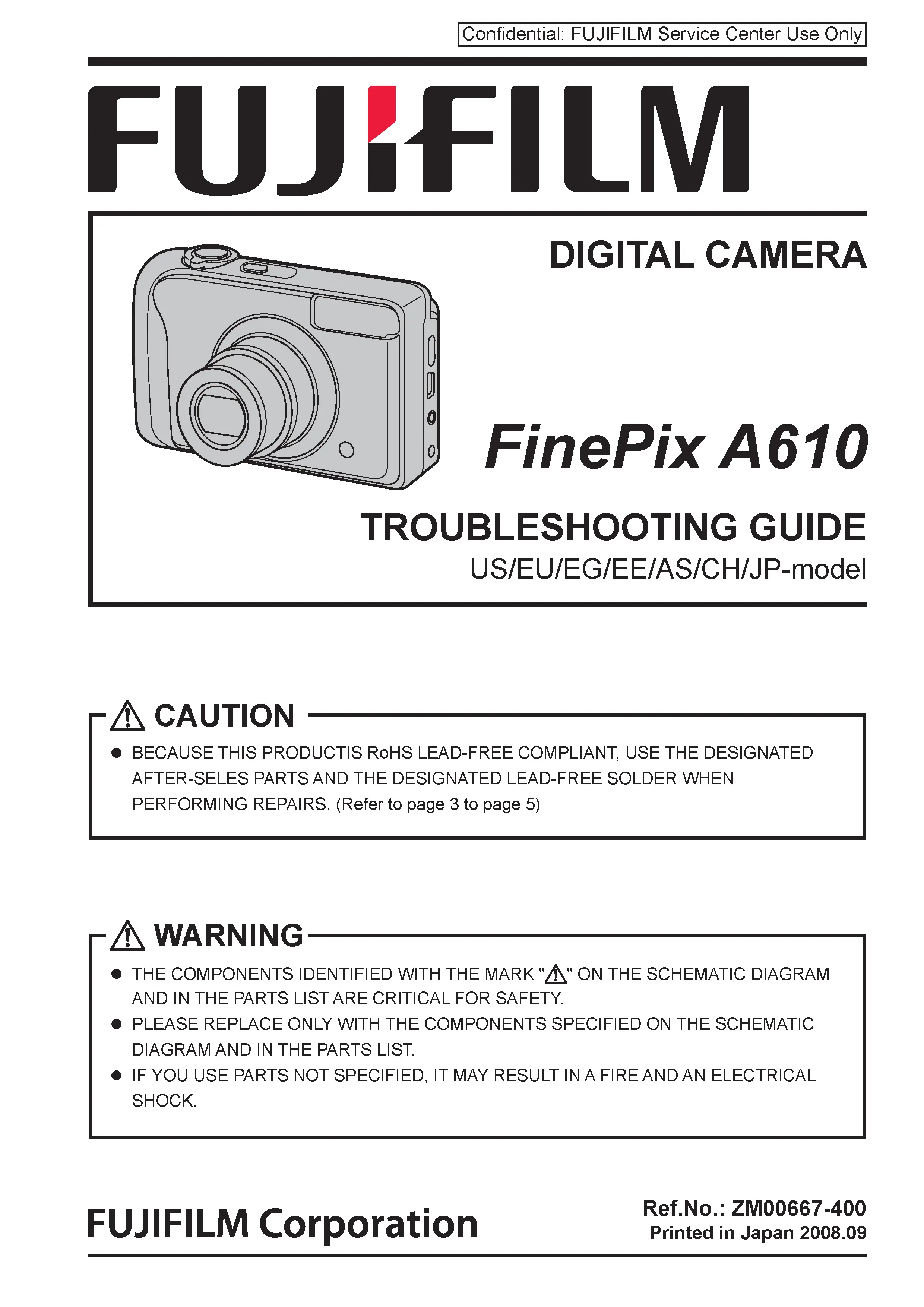 Fujifilm finepix a610 service manual cover with picture of the camera, model type and numbers, manual creation date and safety and warning notice.