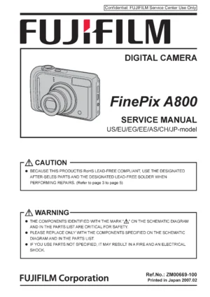 Fujifilm finepix a800 service manual cover with picture of the camera, model type and numbers, manual creation date and safety and warning notice.