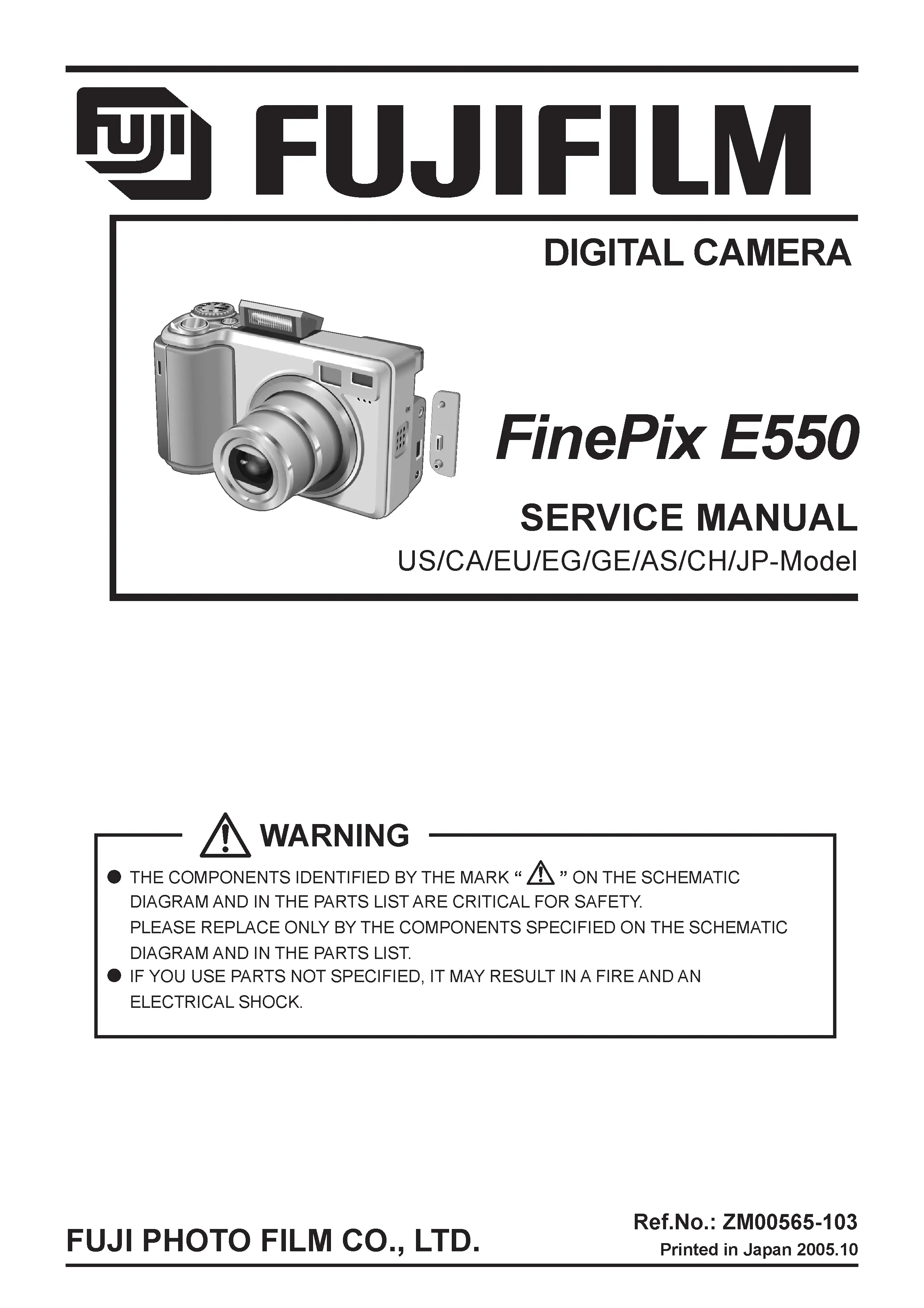 Fujifilm finepix e550 service manual cover with picture of the camera, model type and numbers, manual creation date and safety and warning notice.