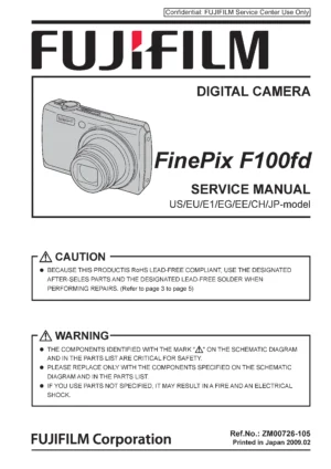 Fujifilm finepix f100fd service manual cover with picture of the camera, model type and numbers, manual creation date and safety and warning notice.