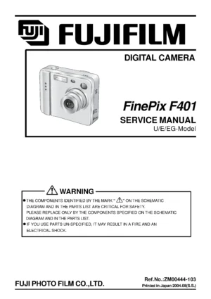 Fujifilm finepix f401 service manual cover with picture of the camera, model type and numbers, manual creation date and safety and warning notice.