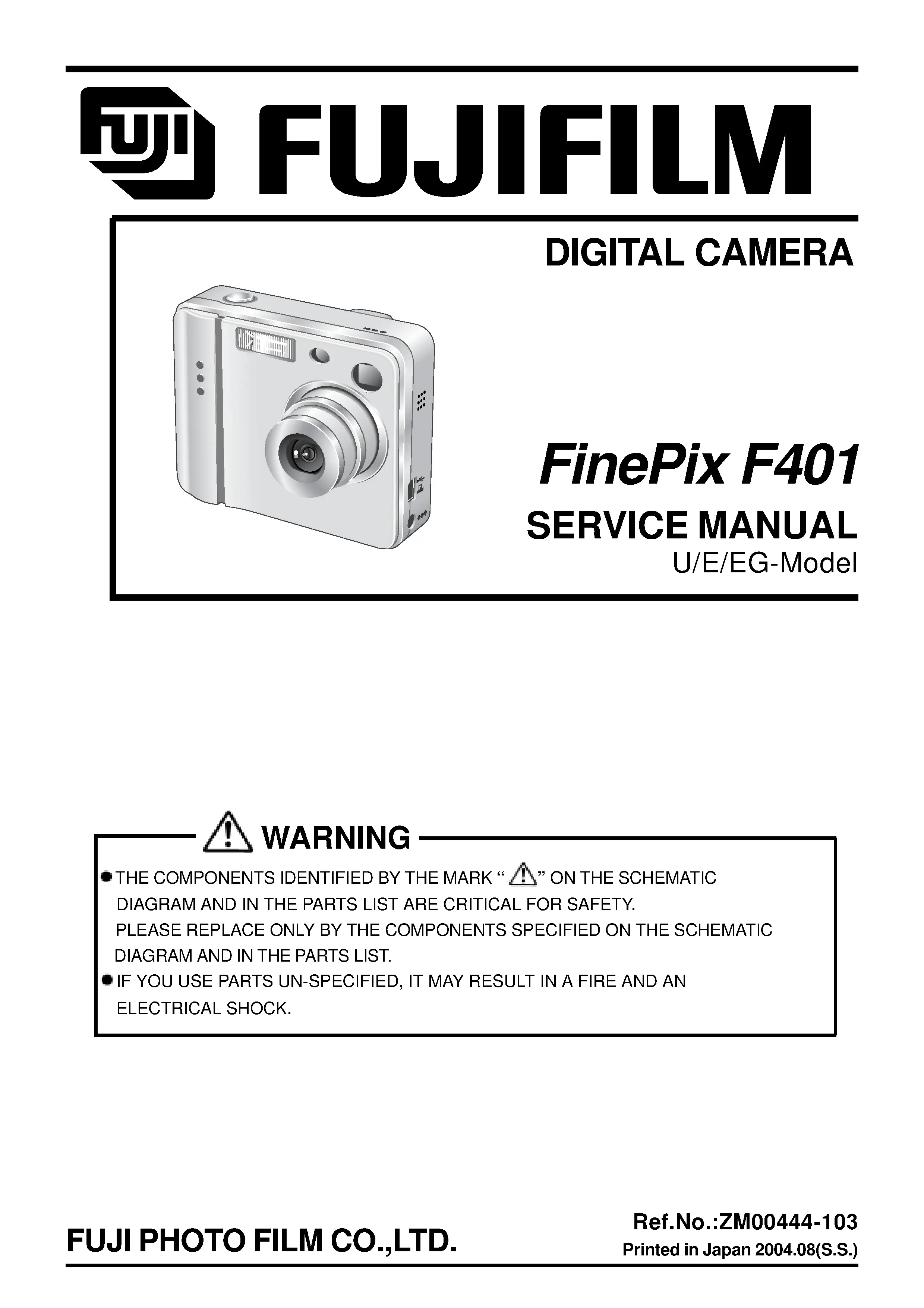 Fujifilm finepix f401 service manual cover with picture of the camera, model type and numbers, manual creation date and safety and warning notice.