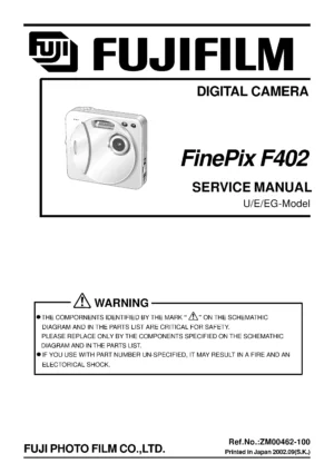 Fujifilm finepix f402 service manual cover with picture of the camera, model type and numbers, manual creation date and safety and warning notice.