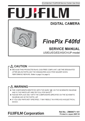 Fujifilm finepix f40fd service manual cover with picture of the camera, model type and numbers, manual creation date and safety and warning notice.