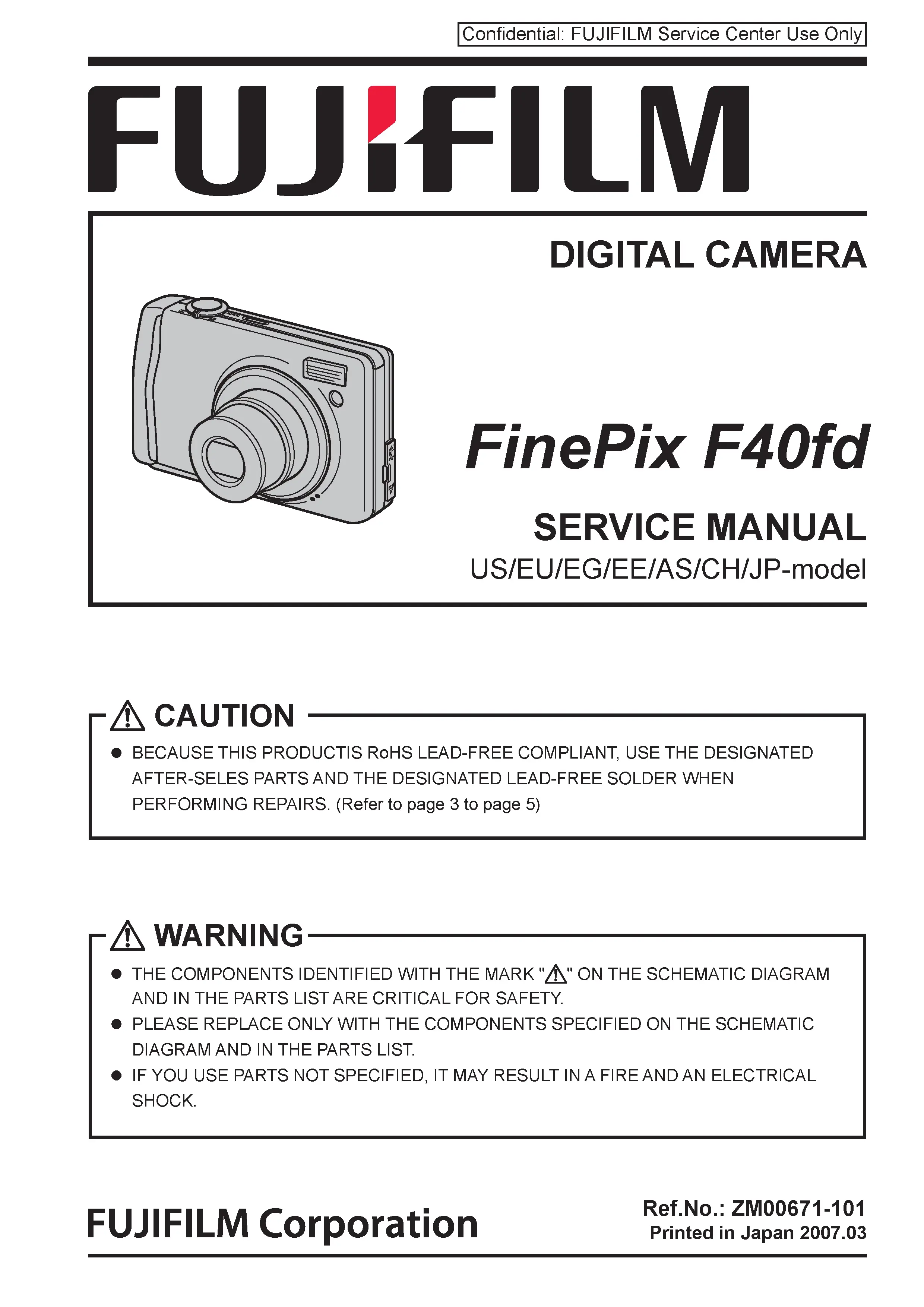 Fujifilm finepix f40fd service manual cover with picture of the camera, model type and numbers, manual creation date and safety and warning notice.