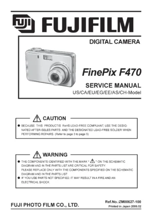 Fujifilm finepix f470 service manual cover with picture of the camera, model type and numbers, manual creation date and safety and warning notice.