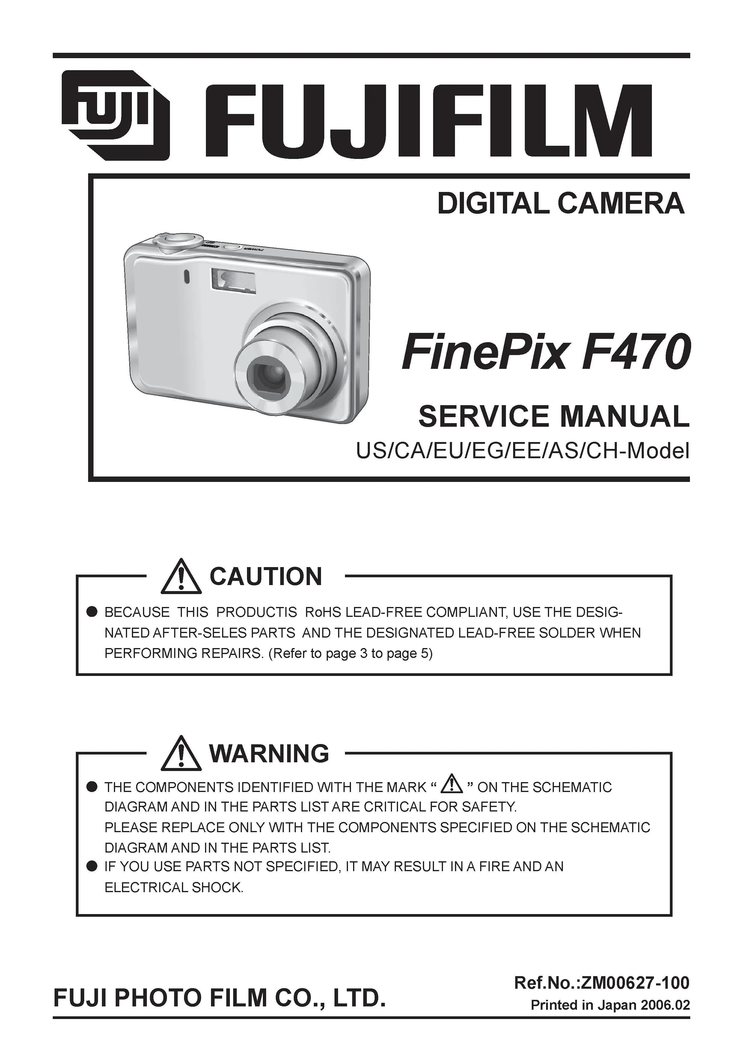 Fujifilm finepix f470 service manual cover with picture of the camera, model type and numbers, manual creation date and safety and warning notice.