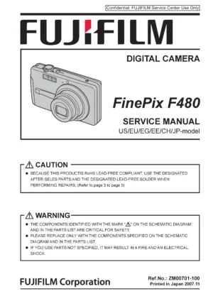 Fujifilm finepix f480 service manual cover with picture of the camera, model type and numbers, manual creation date and safety and warning notice.