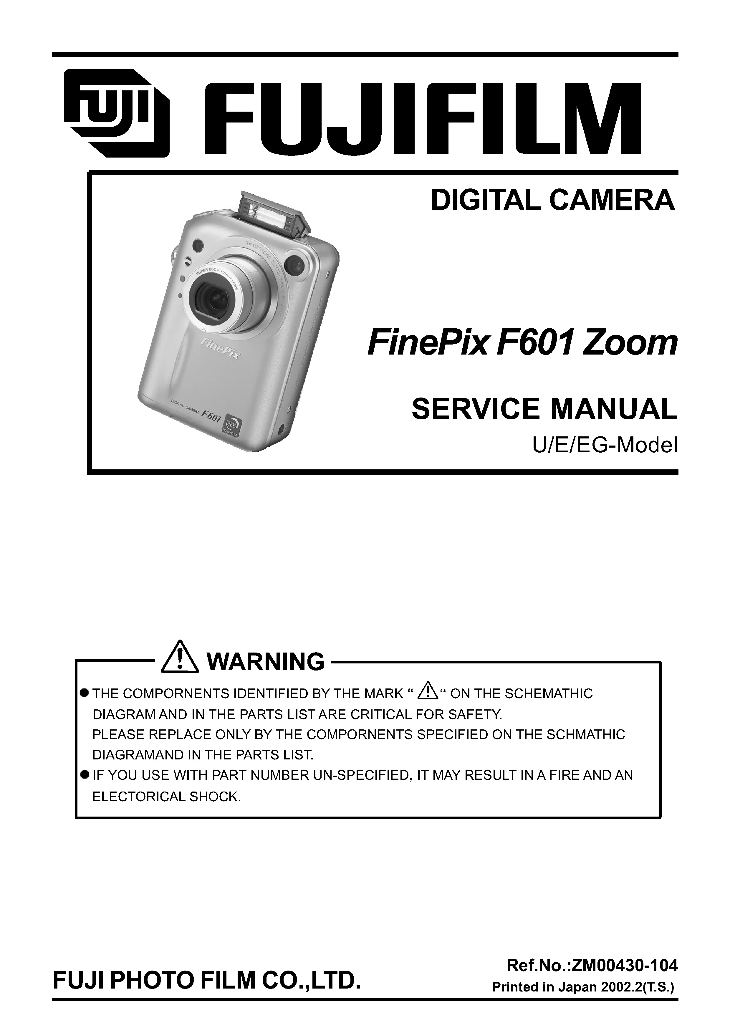 Fujifilm finepix f601 zoom service manual cover with picture of the camera, model type and numbers, manual creation date and safety and warning notice.