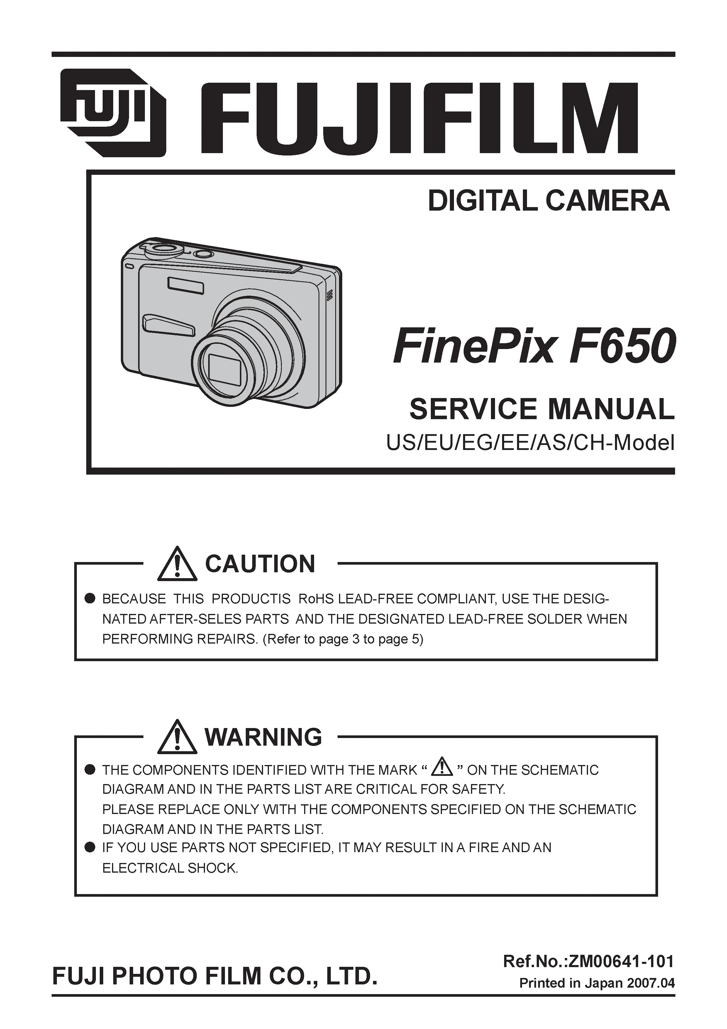 Fujifilm finepix f650 service manual cover with picture of the camera, model type and numbers, manual creation date and safety and warning notice.