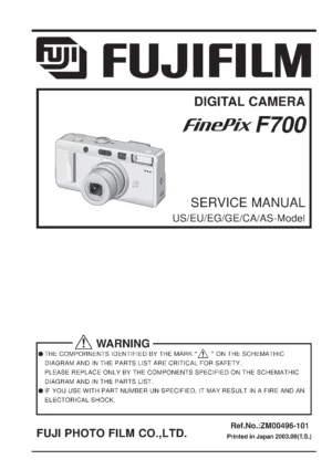 Fujifilm finepix f700 service manual cover with picture of the camera, model type and numbers, manual creation date and safety and warning notice.